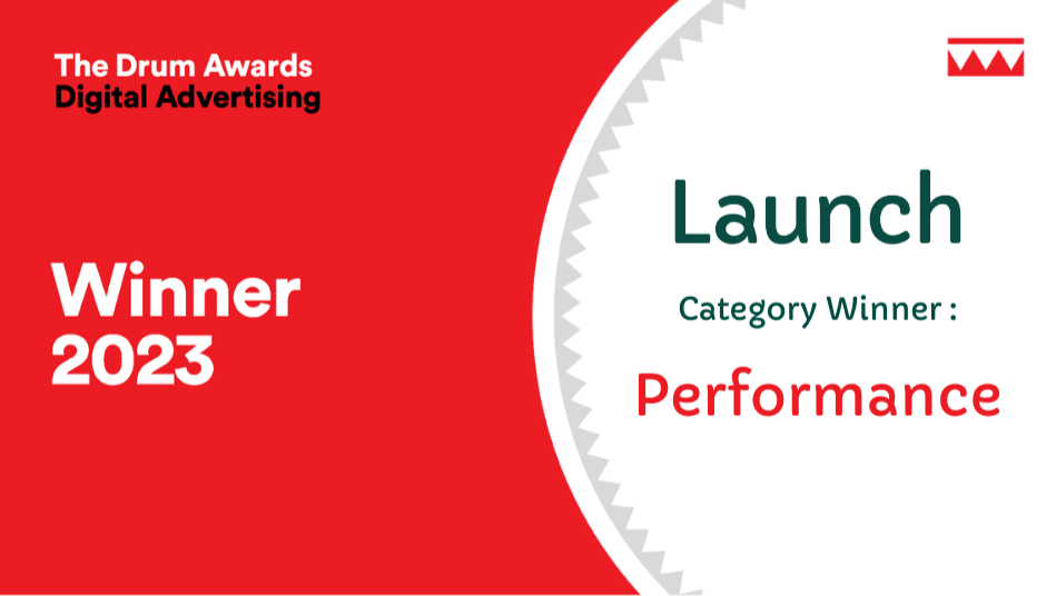 Image shows banner announcing Launch is a Winner at the 2023 Drum Awards in the Digital Advertising: Performance category